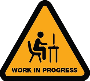 Work In Progress